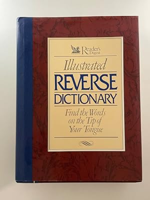 Seller image for Reader's Digest ~ Illustrated Reverse Dictionary: Find the Words at the Tip of Your Tongue for sale by BookEnds Bookstore & Curiosities