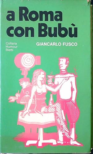 Imagen del vendedor de A Roma con Bubu' a la venta por Librodifaccia