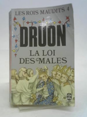Seller image for La Loi des Males (Les Rois Maudits) for sale by World of Rare Books