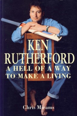 Seller image for KEN RUTHERFORD: A HELL OF AWAY TO MAKE A LIVING for sale by Sportspages