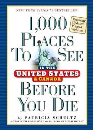 Bild des Verkufers fr 1,000 Places to See in the United States and Canada Before You Die zum Verkauf von Reliant Bookstore