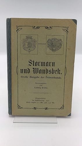 Bild des Verkufers fr Stormarn und Wandsbek Groe Ausgabe der Heimatkunde zum Verkauf von Antiquariat Bcherwurm