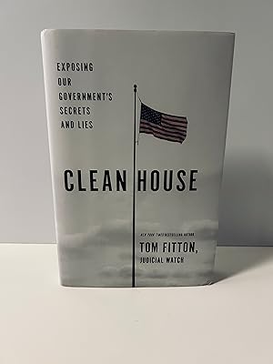 Imagen del vendedor de Clean House: Exposing Our Government's Secrets and Lies a la venta por Vero Beach Books