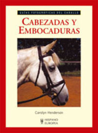 Seller image for Cabezadas y embocaduras -guias fotograficas caballos for sale by Imosver