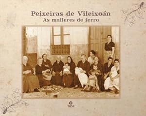 Imagen del vendedor de Peixeiras de Vilaxon. As mulleres de ferro a la venta por CA Libros