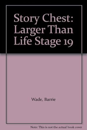 Imagen del vendedor de Story Chest: Larger Than Life Stage 19 a la venta por WeBuyBooks