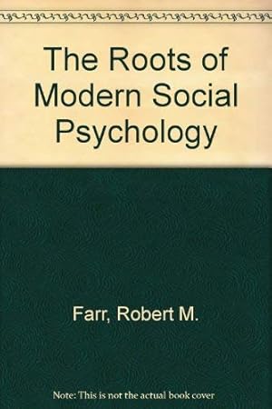 Bild des Verkufers fr The Roots of Modern Social Psychology zum Verkauf von WeBuyBooks