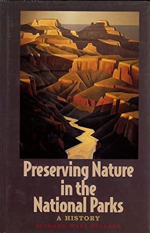 Seller image for Preserving Nature in the National Parks: A History for sale by Reliant Bookstore