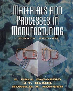 Bild des Verkufers fr Materials and Processes in Manufacturing zum Verkauf von WeBuyBooks