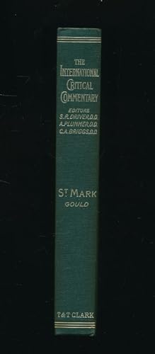 Seller image for The International Critical Commentary. A critical and exegetical commentary on the Gospel according to St Mark for sale by LIBRAIRIE GIL-ARTGIL SARL