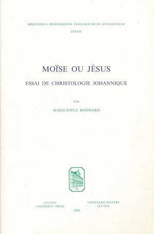 Bild des Verkufers fr Mose ou Jsus. Essai de Christologie Johannique zum Verkauf von LIBRAIRIE GIL-ARTGIL SARL