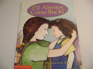 Bild des Verkufers fr I'll always come back! zum Verkauf von Reliant Bookstore