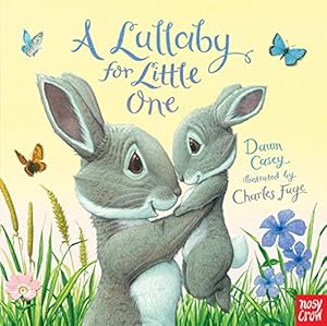 Image du vendeur pour A Lullaby for Little One mis en vente par Reliant Bookstore