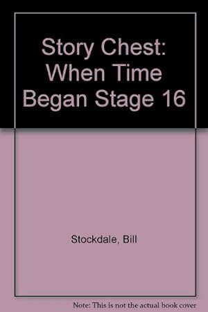 Imagen del vendedor de When Time Began (Stage 16) (Story Chest) a la venta por WeBuyBooks