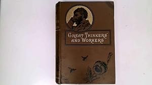 Image du vendeur pour Great Thinkers and Workers. mis en vente par Goldstone Rare Books