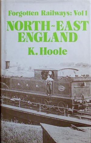 FORGOTTEN RAILWAYS : NORTH EAST ENGLAND