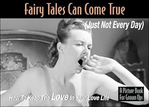 Bild des Verkufers fr Fairy Tales Can Come True zum Verkauf von WeBuyBooks