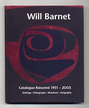 Seller image for Will Barnet: Catalogue Raisonn, 1931-2005, Etchings, Lithographs, Woodcuts, Serigraphs for sale by The Old Print Shop, Inc.