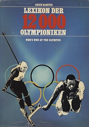 Imagen del vendedor de LEXICON DER 12000 OLYMPIONIKEN - WHO'S WHO AT THE OLYMPICS a la venta por Sportspages