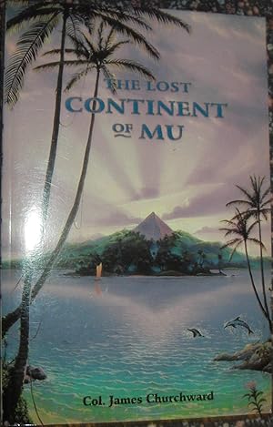 Seller image for The Lost Continent of Mu ( The Motherland of Man ) for sale by eclecticbooks