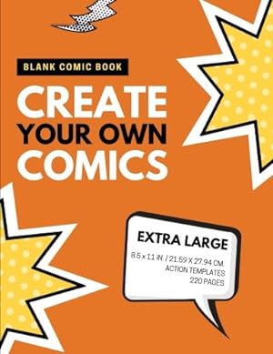 Immagine del venditore per Blank Comic Book: Create Your Own Comics: Extra Large, 220 Pages, Action Templates (Blank Comic Book for Kids) venduto da Reliant Bookstore