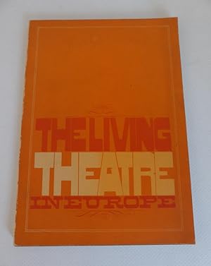 Thr Living Theatre in Exile/ Europe.