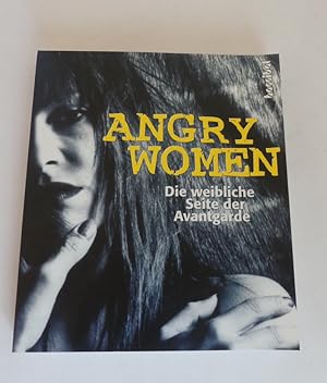 Seller image for Angry Women. Die weibliche Seite der Avantgarde. for sale by Antiquariat Maralt