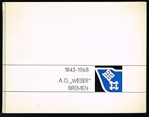 Seller image for 125 Jahre A.G. Weser Bremen: 8. Nov. 1968 [1843-1968]. - for sale by Libresso Antiquariat, Jens Hagedorn