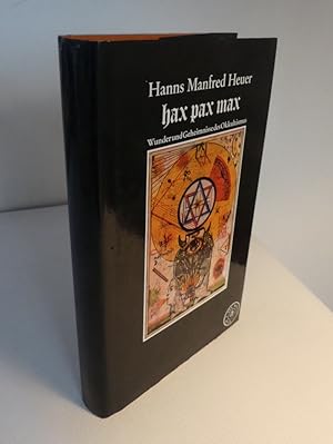 Seller image for hax pax max - Wunder und Geheimnisse des Okkultismus. for sale by Antiquariat Maralt
