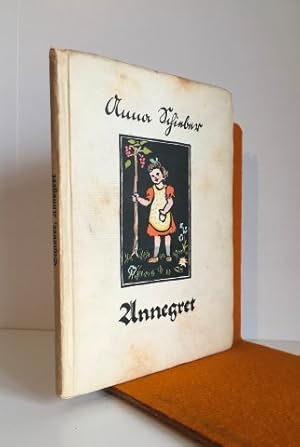 Seller image for Annegret. Eine Kindergeschichte. Das sechste Bndchen aus der Reihe Sonne und Regen im Kinderland. for sale by Librera Torres-Espinosa