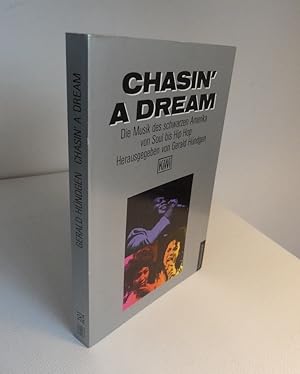 Seller image for Chasin A Dream. Die Musik des schwarzen Amerika. Von Soul bis Hip Hop. for sale by Antiquariat Maralt