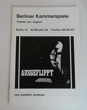 Seller image for Programmheft: Ausgeflippt. Ein Jugendroman von Joachim Jomeyer. for sale by Antiquariat Maralt