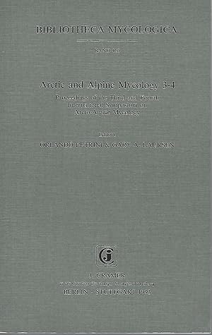 Arctic and Alpine Mycology 3-4 : Proceedings of the Third and Fourth International Symposium on A...