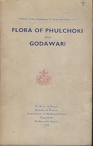 Seller image for Flora of Phulchoki and Godawari. Bulletin of the Department of Medicinal Plants No. 2 for sale by Mike Park Ltd