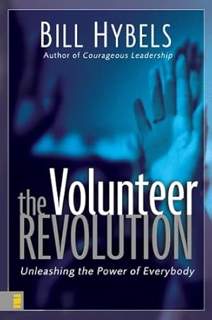 Seller image for The Volunteer Revolution: Unleashing the Power of Everybody for sale by Reliant Bookstore