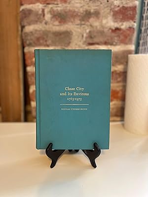 Imagen del vendedor de Chase City And Its Environs 1765-1975: The Southside Virginia Experience a la venta por Reclaimed Bookstore