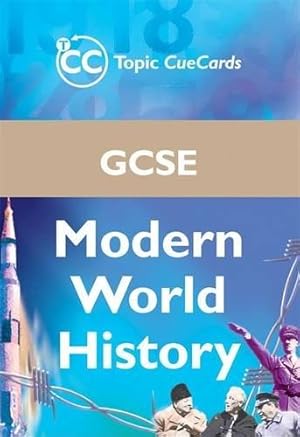 Seller image for GCSE Modern World History Topic CueCards (Topic Cue Cards S.) for sale by WeBuyBooks