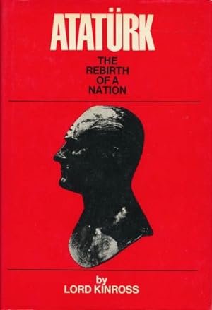 Seller image for Ataturk, the rebirth of a nation for sale by WeBuyBooks