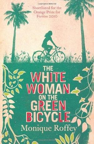 Bild des Verkufers fr The White Woman on the Green Bicycle zum Verkauf von WeBuyBooks