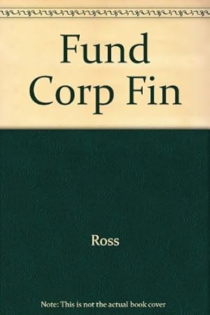 Immagine del venditore per Fundamentals of Corporate Finance (The Irwin series in finance) venduto da Reliant Bookstore