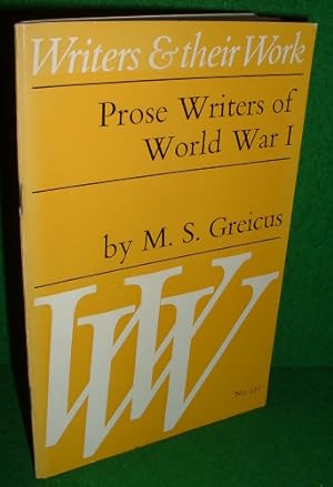 PROSE WRITERS OF WORLD WAR 1 [ Writers and their Work No 231 ]
