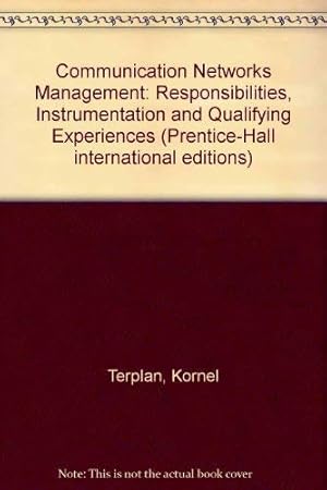 Immagine del venditore per Communication Networks Management: Responsibilities, Instrumentation and Qualifying Experiences venduto da WeBuyBooks