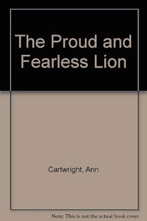 Imagen del vendedor de The Proud and Fearless Lion a la venta por WeBuyBooks