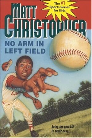 Image du vendeur pour No Arm in Left Field (Matt Christopher Sports Classics) mis en vente par Reliant Bookstore