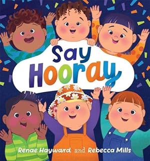 Image du vendeur pour Say Hooray (Hardcover) mis en vente par Grand Eagle Retail