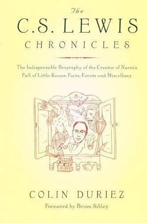 Seller image for The C.S.Lewis Chronicles: The Indispensable Biography of the Creator of Narnia, Full of Little-Known Facts, Events and Miscellany: 14 for sale by WeBuyBooks