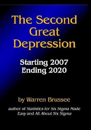 Bild des Verkufers fr THE SECOND GREAT DEPRESSION zum Verkauf von WeBuyBooks