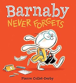 Bild des Verkufers fr Barnaby Never Forgets zum Verkauf von WeBuyBooks