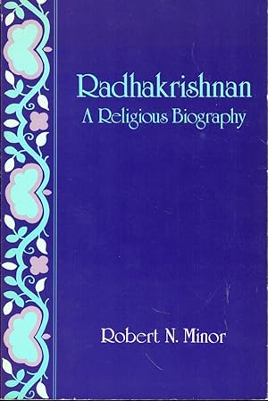 Radhakrishnan: A Religious Biography