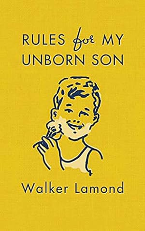 Seller image for Rules for My Unborn Son for sale by Reliant Bookstore